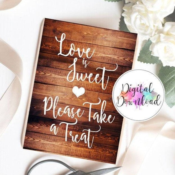 Instant Download Dark Wood Love is Sweet Sign